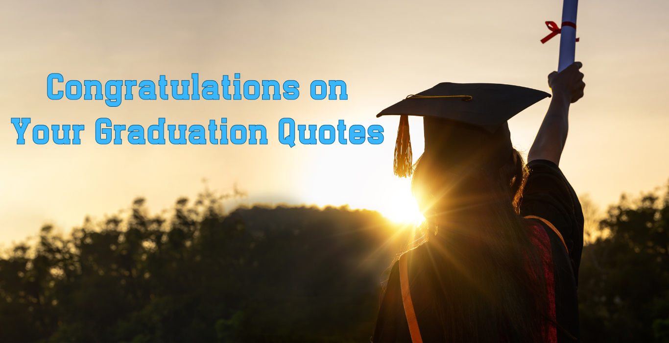 Congratulations on Your Graduation Quotes