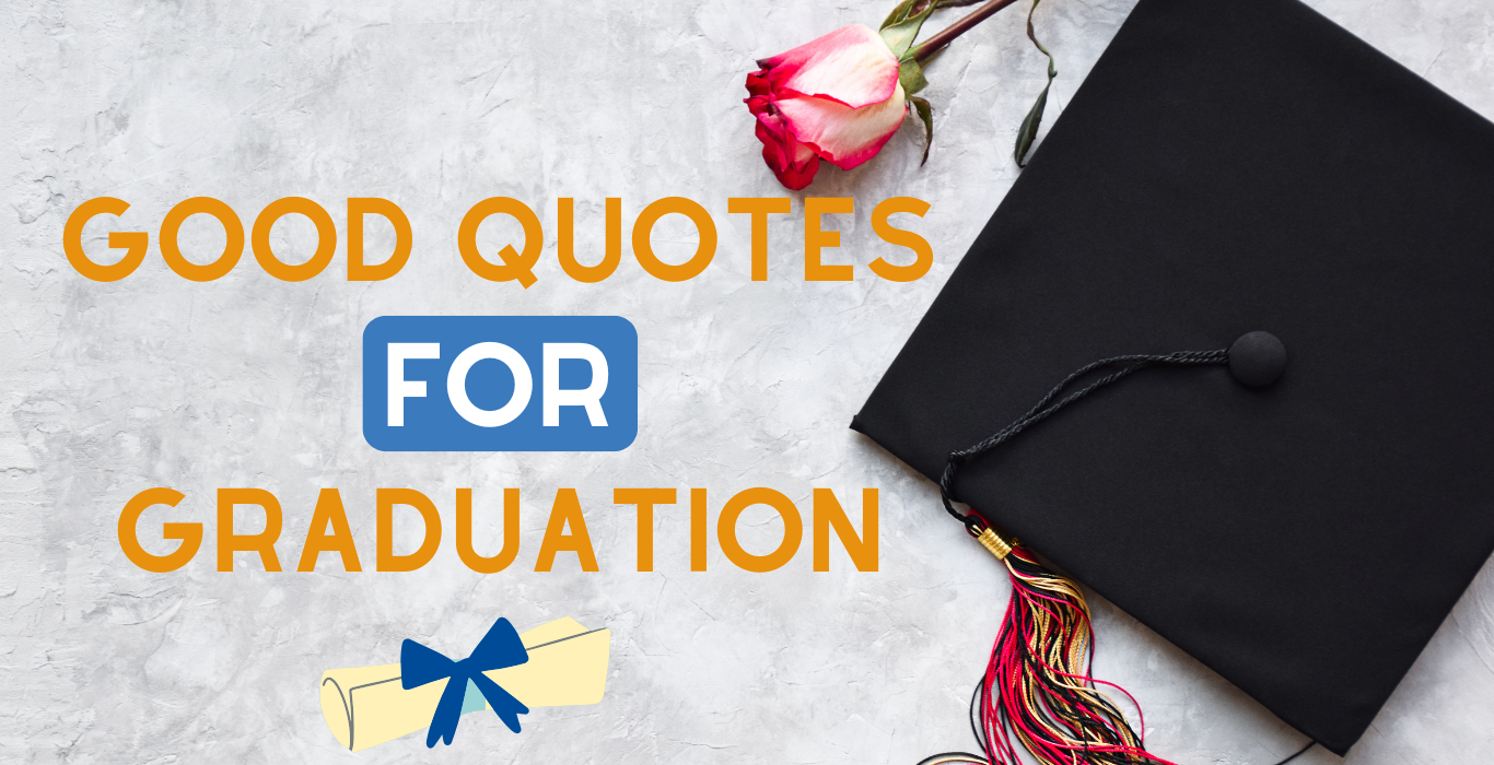 Good Quotes for Graduation