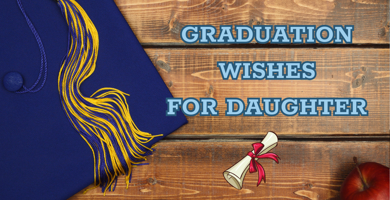 Graduation Wishes for Daughter