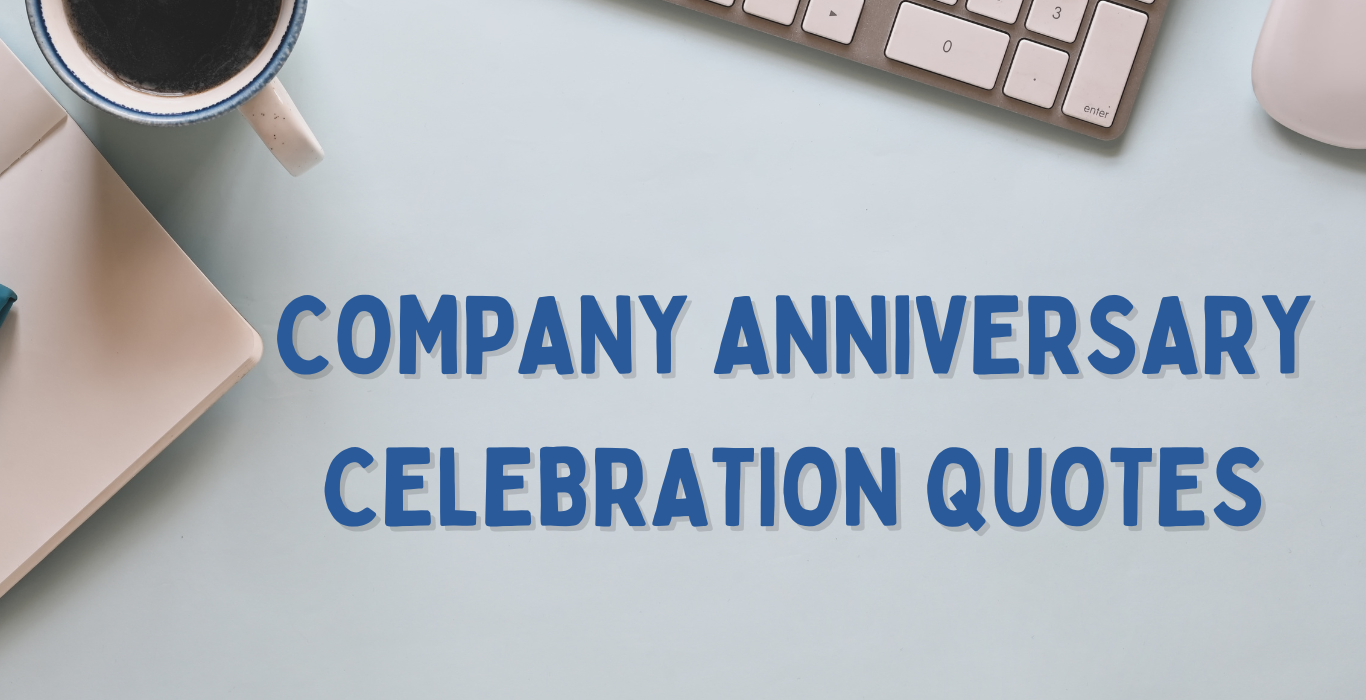 company anniversary celebration quotes