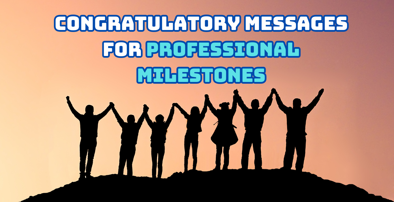 congratulatory messages for professional milestones