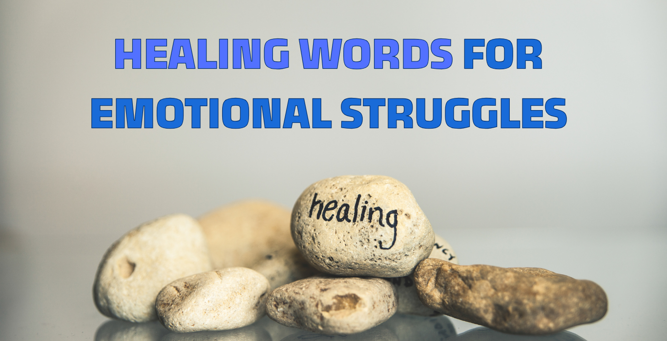 healing words for emotional struggles