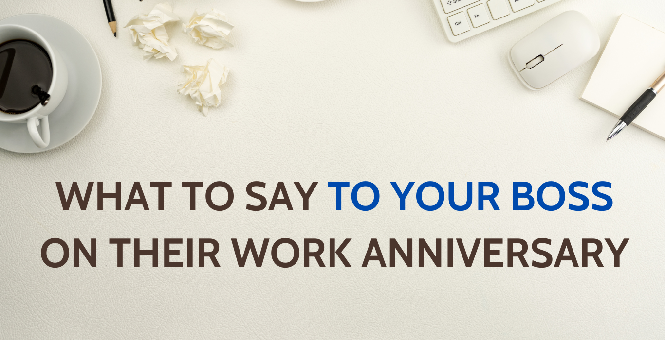 what to say to your boss on their work anniversary